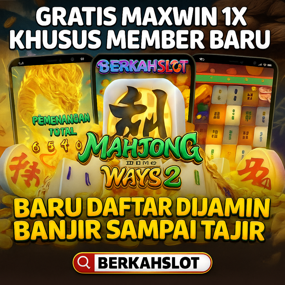 BERKAHSLOT : Mesin Game Online Penyedia Promo New Member Jaminan Wd